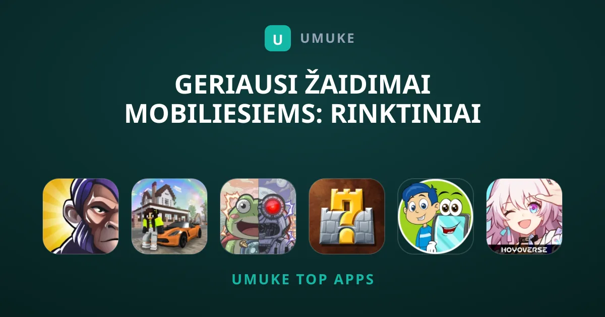 Geriausi Žaidimai Mobiliesiems: Rinktiniai Šių Metų Hitai